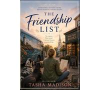 The Friendship List: A Mid-Life Slow Burn Romance: 1 Mural, 6 Names, and a 2nd Chance a Everything