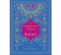The Friendship Poems of Rumi