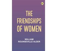 The Friendships of Women