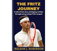 THE FRITZ JOURNEY: A tale of love, loss, and legacy written through every swing of the racquet