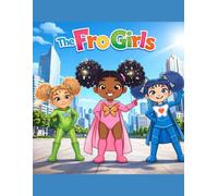 The Fro Girls: Spreading Kindness, Love, & Acceptance