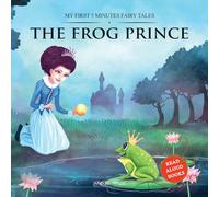 The Frog Prince: My First 5 Minutes Fairy Tales