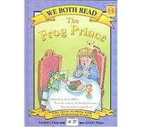 The Frog Prince, We Both Read Series Brothers Grimm, Wilhelm Grimm (Auteur)