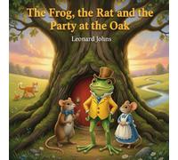 The Frog, the Rat, and the Party at the Oak