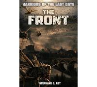THE FRONT A TALE OF THE LAST DAYS - STÉPHANE C. ROY - Auto-Édition - ebook (ePub) - Livre