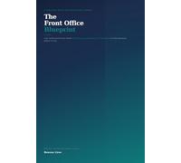 The Front Office Blueprint: How Healthcare Practices Master Patient Access, Scheduling, and Collections to Protect Revenue Before It's Lost