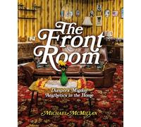 The Front Room: Diaspora Migrant Aesthetics in the Home