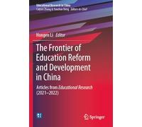 The Frontier of Education Reform and Development in China: Articles from Educational Research (2021-2022)