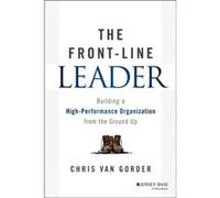 The FrontLine Leader by Chris Van Gorder Chris Van Gorder (Auteur)