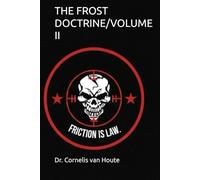 THE FROST DOCTRINE/VOLUME II: Operational Art in an Age of Disruption