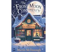 The Frost Moon Conspiracy: When memories vanish, even magic can't hide the truth
