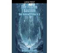 The Frozen Bastion