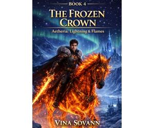 The Frozen Crown: An Isekai Romantasy