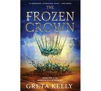 The Frozen Crown by Greta Kelly Paperback Book Greta Kelly (Auteur)