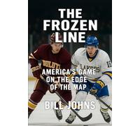 The Frozen Line: America’s Game on the Edge of the Map