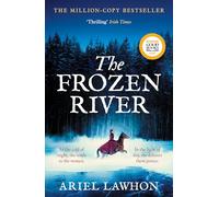 The Frozen River: A RIVETING WINTER DRAMA Inspired by a Real Heroine-A Must-Read Tale of Courage and Heart