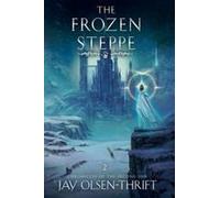 The Frozen Steppe Paperback Book By Jay Olsen-Thrift
