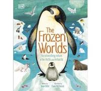 The Frozen Worlds - Jason Bittel - Dorling Kindersley Ltd - Livre en Anglais - Hardback Jason BittelJason Bittel (Auteur)