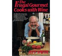 The Frugal Gourmet Cooks With Wine