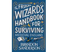 The Frugal Wizard’s Handbook for Surviving Medieval England – Gollancz