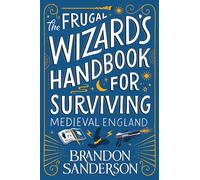 The Frugal Wizard's Handbook For Surviving Medieval England