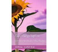 The Fruit of Self-Care: A 10 Week Workbook for Setting Boundaries