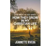 The Fruit of The Spirit: How They Grow In My Christian Life