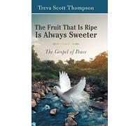 The Fruit That Is Ripe Is Always Sweeter