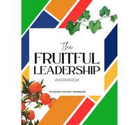 The Fruitful Leadership Workbook