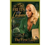 The Fruits Of My Laborer: The Leader Without The Title