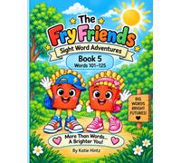 The Fry Friends Sight Word Adventures: Book 5: words 101-125