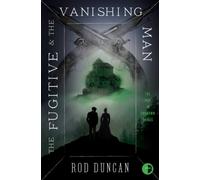 The Fugitive And The Vanishing Man
