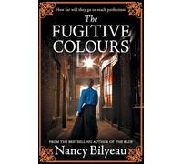 The Fugitive Colours: A gripping historical thriller of mystery, deception and deadly secrets