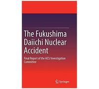 The Fukushima Daiichi Nuclear Accident