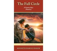 The Full Circle: A Country Boy's Discovery