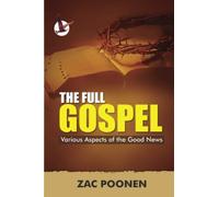 The Full Gospel: Various Aspects of the Good News