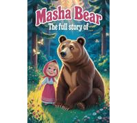 The Full Story of Masha bear