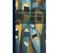 The Fun Of Being A Fat Man