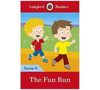 The Fun Run - Ladybird Readers Starter Level 6