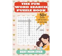 The Fun Word Search Puzzle Book - Best Mom Ever: Easy-to-Read Word Searches about Motherhood, Parenting, Family, Love and More | 50+ Brain-Boosting ... | Great for Return Gifts, Travel & Relaxation