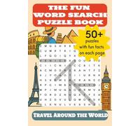 The Fun Word Search Puzzle Book - Travel Around The World: Easy-to-Read Word Searches about Travelling, Vacation and Adventure | 50+ Brain-Boosting ... | Great for Return Gifts, Travel & Relaxation