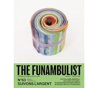 The Funambulist n°63 : Suivons l'Argent - Janvier/Février 2026: Capitalisme impérial, pillage colonial, souveraineté monétaire et monnaies révolutionnaires