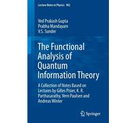 The Functional Analysis Of Quantum Information Theory