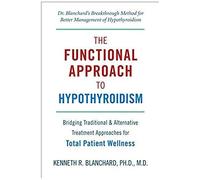 The Functional Approach To Hypothyroidism