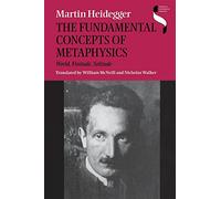 The Fundamental Concepts of Metaphysics: World, Finitude, Solitude