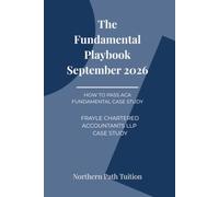 The Fundamental Playbook September 2026: How to pass ACA Fundamental Case Study