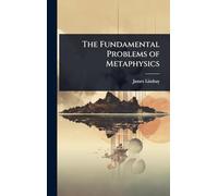 The Fundamental Problems of Metaphysics