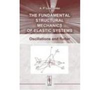 The Fundamental Structural Mechanics Of Elastic Systems - Leschenko, Alexander Petrovich Leschenko, Alexander Petrovich (Auteur)