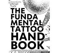 The Fundamental Tattoo Handbook