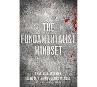 The Fundamentalist Mindset Charles B. Strozier, David M. Terman, James W. Jones, Katherine A. Boyd (Auteur)